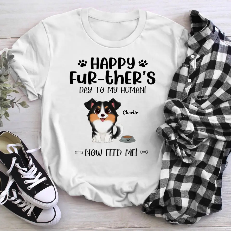 Personalized Cute Dogs Happy Fur-ther‘s Day To My Human T-Shirt