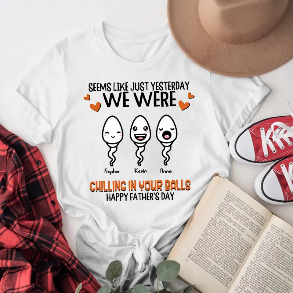 Personalized Chilling In Your Balls T-Shirt