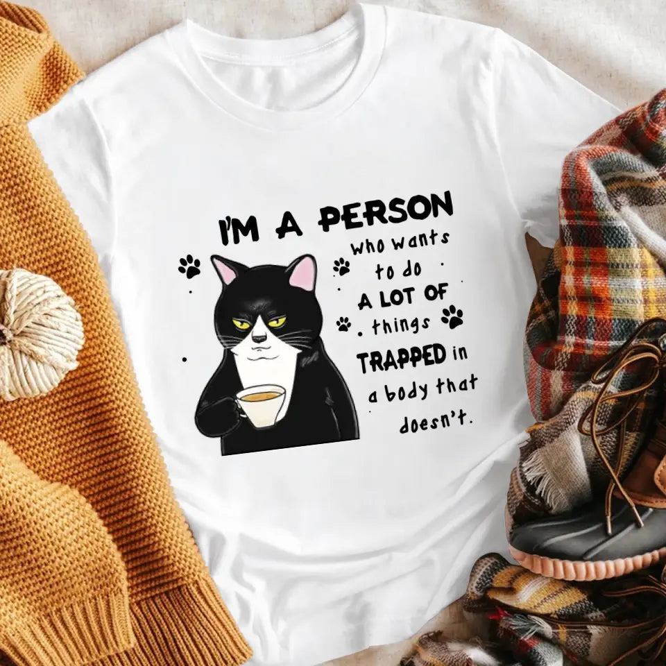 Personalized I'm A Person Who Wants To Do T-Shirt